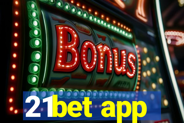 21bet app